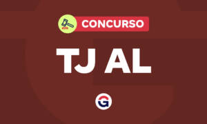 Concurso TJ AL: comissão formada; vagas para Oficial!