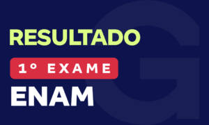 Resultado ENAM 2026.1: 43,79% dos classificados são Gran