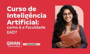 Curso de Inteligência Artificial: como é a faculdade EAD?
