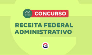 Concurso Receita Federal administrativo: 2.171 vagas solicitadas!
