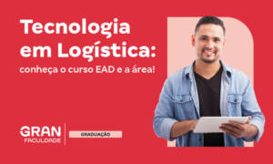 Tecnologia em Logística: conheça o curso EAD e a área