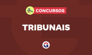 Concursos Tribunais: estude de maneira ainda mais direcionada!