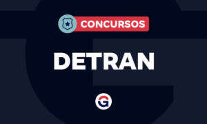Concursos DETRAN: confira o panorama para 2025!
