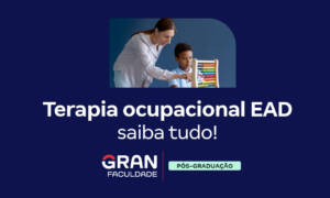 Terapia ocupacional EAD: saiba tudo!