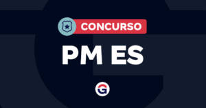 Concurso PM ES - Polícia Militar do Espirito Santo