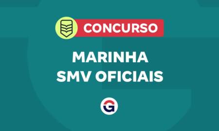 Edital Marinha SMV Oficiais: SAIU! 374 vagas e R$ 12,2 mil iniciais.