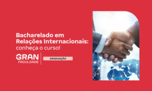 Faculdade de Relações Internacionais: conheça o curso!