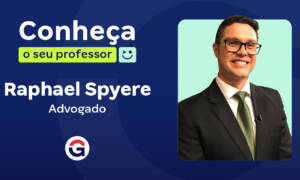 Conheça o seu Professor: Raphael Spyere, advogado!