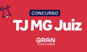 Concurso TJ MG Juiz abre inscrições para 103 vagas! R$ 35 mil