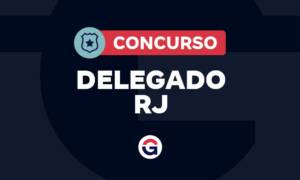 Concurso Delegado RJ: 85 vagas autorizadas; edital em 2025!