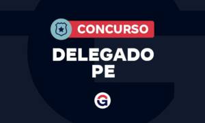 Concurso Delegado PE: R$ 10,9 mil! Resultado final publicado