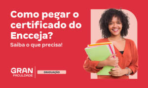 Como pegar o certificado do Encceja e onde usar? Entenda!