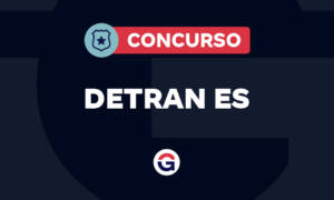 Concurso Detran ES: Exclusivo! 101 vagas solicitadas. Veja!