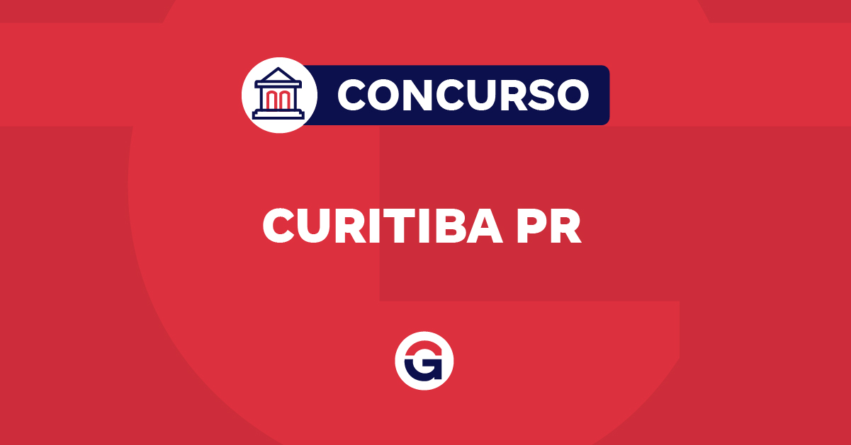 Concurso Curitiba PR novo edital previsto na LOA 2025! Confira