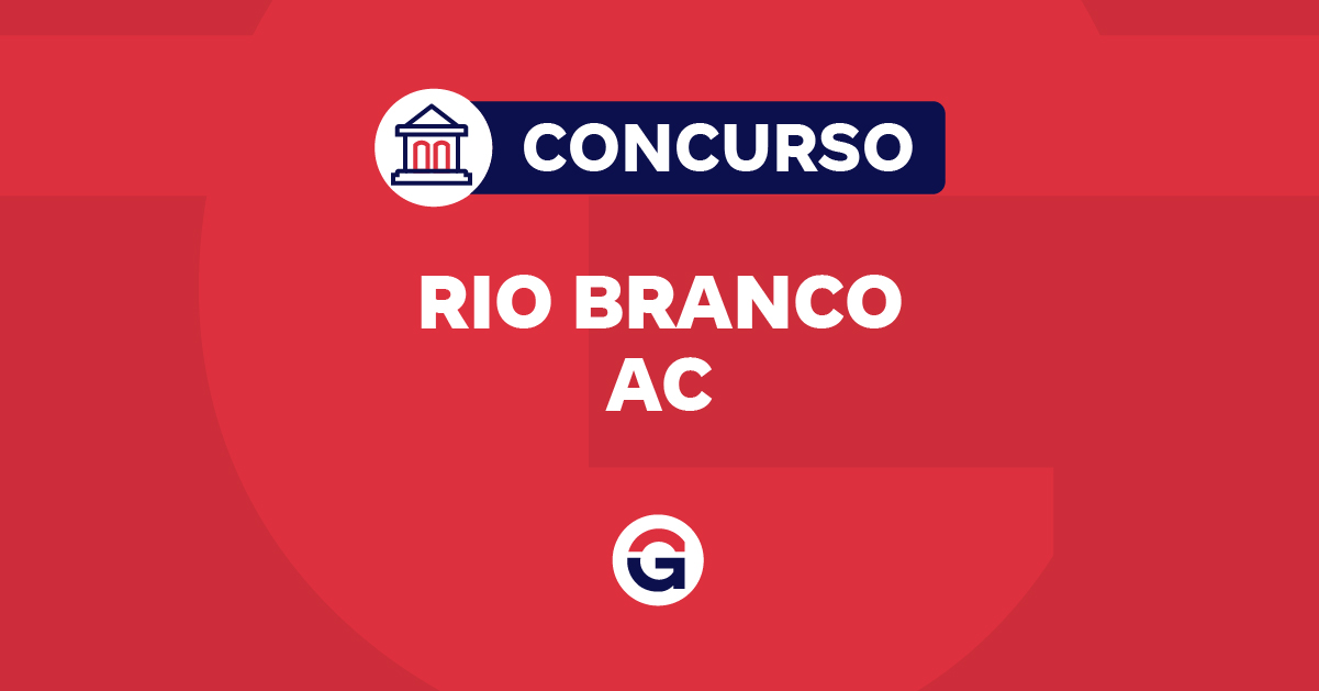 Edital Câmara Rio Branco AC