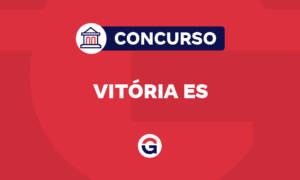 Concurso Vitória ES: confira aqui as oportunidades!