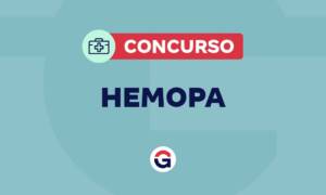 Concurso Hemopa: recomendado pelo TCE! Saiba mais