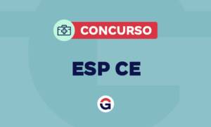 Concurso ESP CE: comissão formada! Edital previsto!