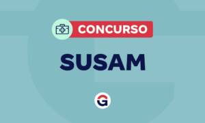 Concurso SUSAM tem comissão formada! Confira detalhes