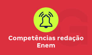 Conheça as cinco competências exigidas na redação do Enem!