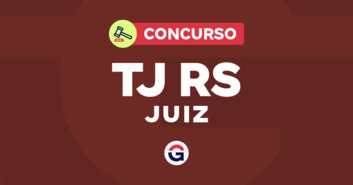 Concurso TJ RS Juiz: inscrições abertas! Inicial de R$ 30 mil!