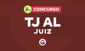 Concurso TJ AL Juiz válido até 2025. Inicial de R$ 30,4 mil. Veja