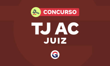 Concurso TJ AC Juiz: regulamento publicado! Paga R$ 35 mil