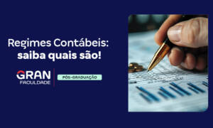 Regimes Contábeis: saiba quais são!