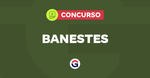 Concurso Banestes: editais publicados com 936 vagas. Veja!