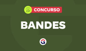 Concurso BANDES: resultado definitivo disponível! Saiba mais