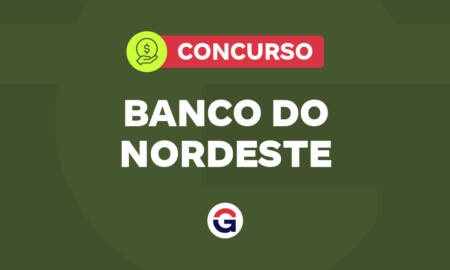 Concurso Banco do Nordeste: até R$ 10 mil de inicial; confira!