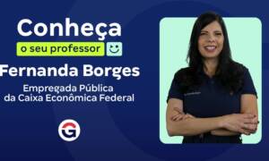 Conheça o seu professor: Fernanda Borges!