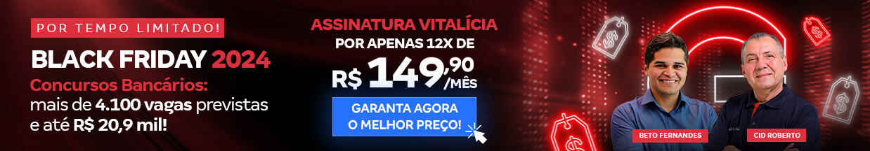 [Preparatórios] Black Friday 2024 (R$ 149,90) – Concursos Bancários (Cabeçalho)