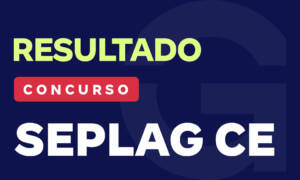 Resultado Seplag CE: 38% dos aprovados estudaram com o Gran