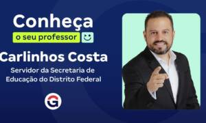 Conheça o seu Professor: Carlinhos Costa, servidor da SEEDF!
