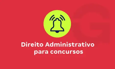 Direito administrativo para concursos: conceito, princípios e fontes