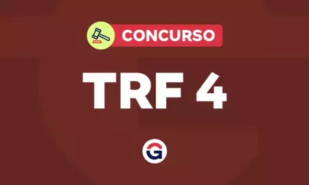 Edital TRF4 publicado! Iniciais de até R$ 16 mil; veja