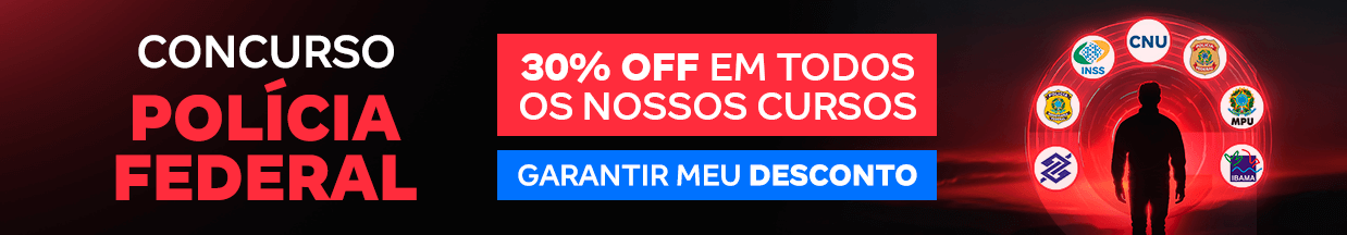 [Preparatórios] 30% OFF – Concurso Polícia Federal – Cabeçalho