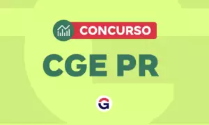 Concurso CGE PR: há previsão de edital? Veja aqui