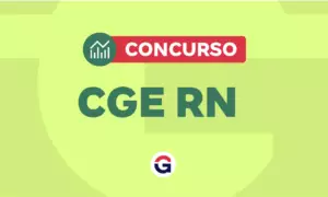 Concurso CGE RN: edital pode ser publicado em 2026. Veja!