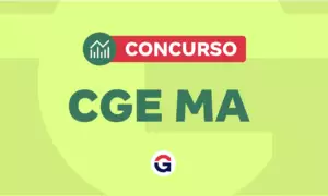 Concurso CGE MA: último edital foi publicado em 2013. VEJA!