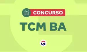 Concurso TCM BA: edital previsto com 22 vagas em 2025. Confira!