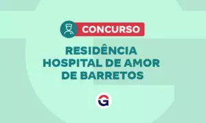 Residência Hospital de Amor de Barretos 2026: 51 vagas!