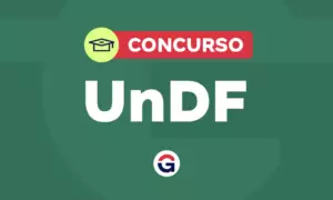 Concurso UnDF: LDO 2026 indica nomeações. Veja!