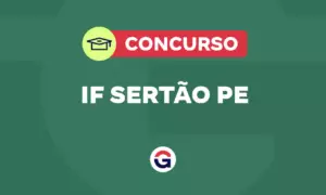 Concurso IF Sertão PE: provas em agosto; 14 mil inscritos. Veja!