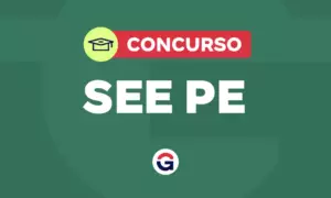 Concurso SEE PE: 4 mil nomeações em breve. Confira!