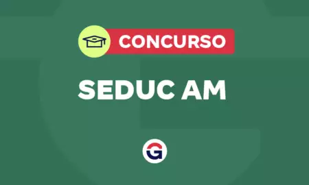 Concurso Seduc AM: contrato com a Cesgranrio é assinado!