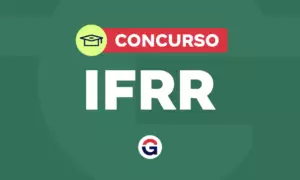 Concurso IFRR: gabarito publicado; edital oferta 46 vagas. Confira!