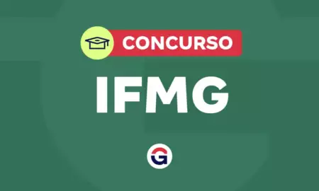 Concurso IFMG: editais publicados com R$ 6,1 mil iniciais!