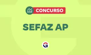 Concurso Sefaz AP: nomeações de aprovados iminente. Veja!